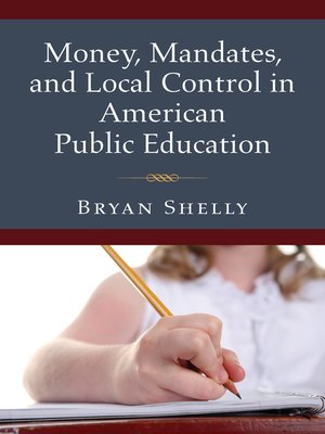 cover image of Money, Mandates, and Local Control in American Public Education